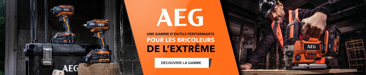 AEG une gamme d'outils performants pour les bricoleurs